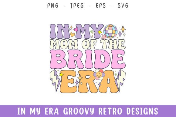 In My Mom of Bride Era: Groovy Graphics for Crafts