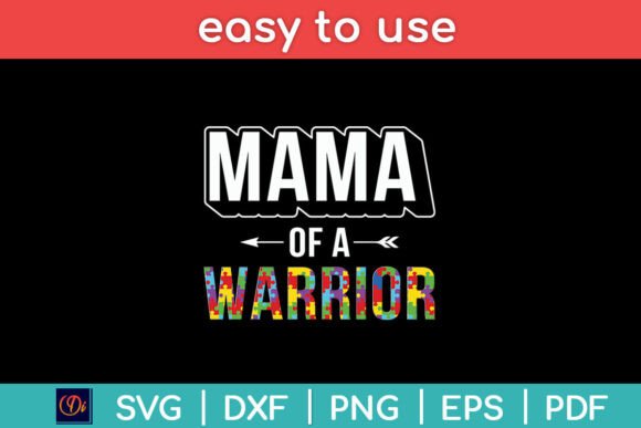 Mama of a Warrior Family Mom World Graphics