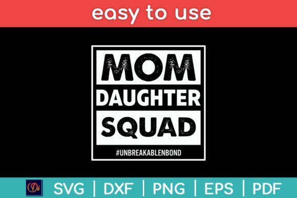 Mom Daughter Squad Graphics for Crafts