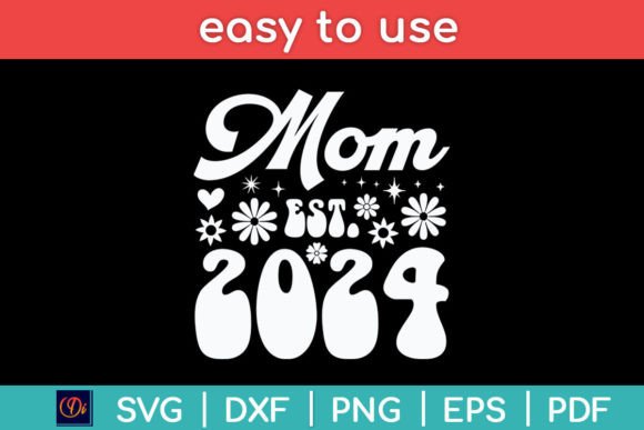 Mom Est 2024 Retro SVG: Crafts & Graphics Review
