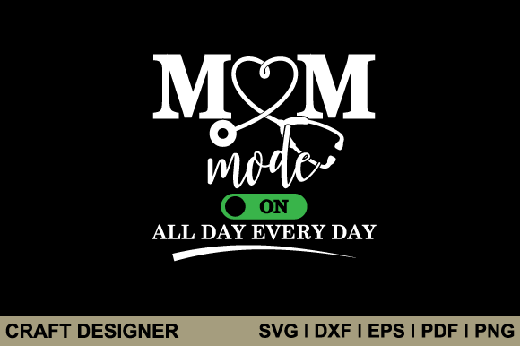 Mom Mode SVG: Fresh Graphics for Crafts & Blogs