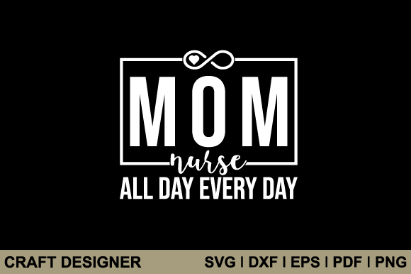 Mom Nurse SVG: Essential Graphics for Crafts