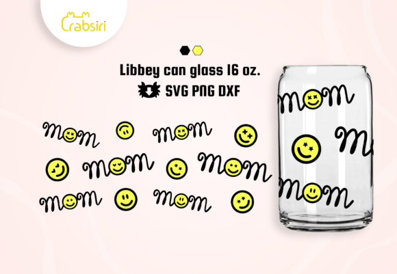 Mom Smile Libbey Can Glass 16oz SVG for Crafts & Graphics