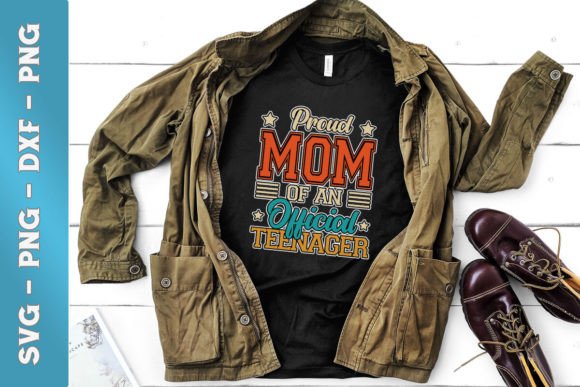 Proud Mom of Official Teenager 13th SVG