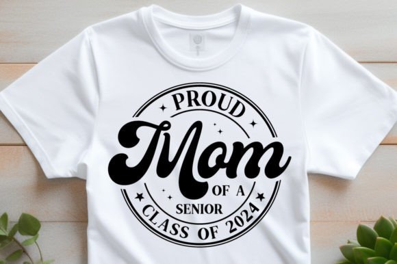 Proud Mom Senior 2024 Graphics for Crafts