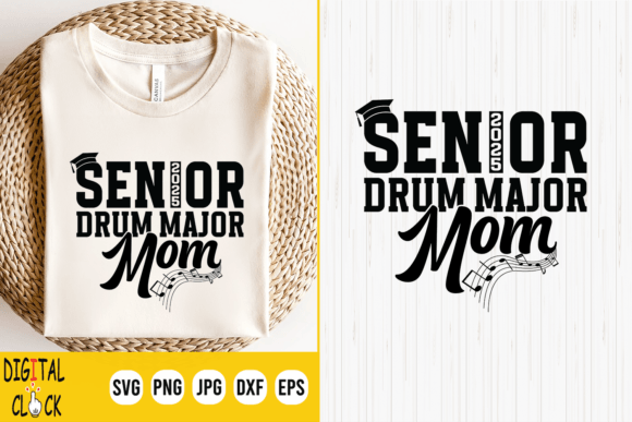 Senior 2025 Drum Major Mom Graphics for Crafts