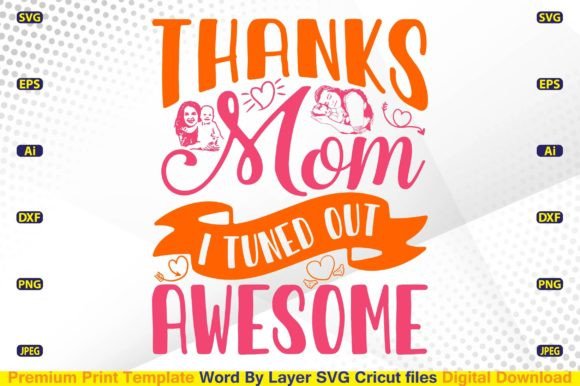 Thanks Mom I Tuned out Awesome SVG