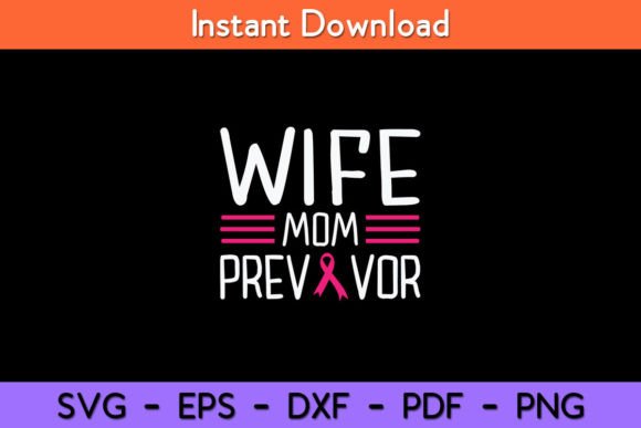 Wife Mom Previvor Breast Cancer Awareness Graphics